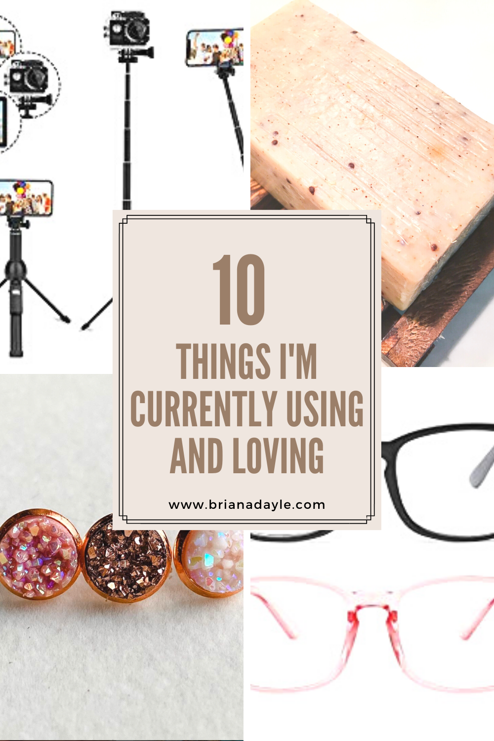 I Love Using 10 Things That I am Currently Using and Loving